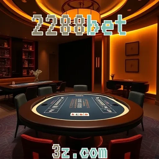 2288bet Blackjack: A Arte de Jogar e Vencer com Estilo